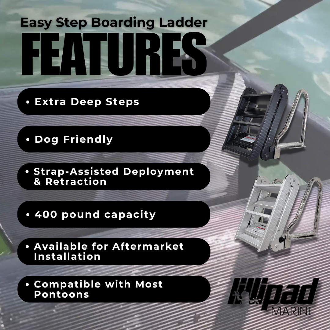 Easy Step Boarding Ladder features: extra deep steps, dog friendly, strap-assisted deployment and retraction, 400 lb capacity, aftermarket pontoon installation.